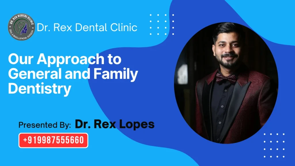 General Family Dentistry Dr. Rex Dental Clinic